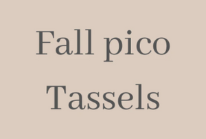 Fall, Hemming(pico) and Tassels